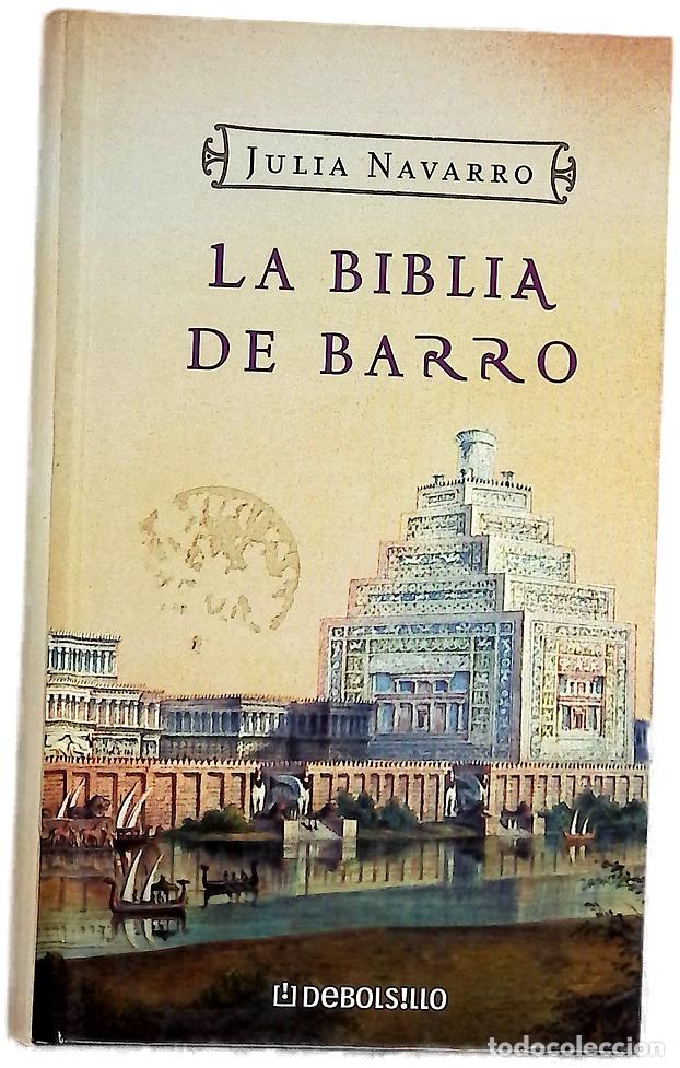Libros: La Biblia de barro - Julia Navarro Fernandez