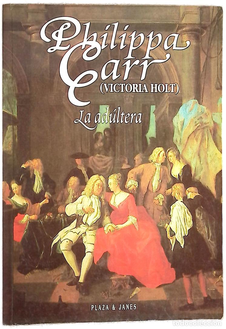 Libros: La ad&uacute;ltera - Carr, Philippa - Foto 1