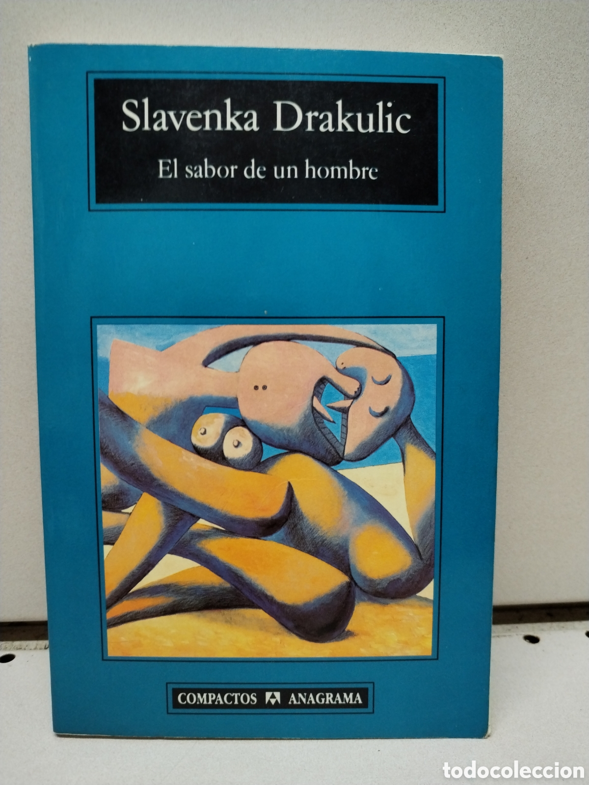 B&uuml;cher: El sabor de un hombre - Slavenka Drakulic