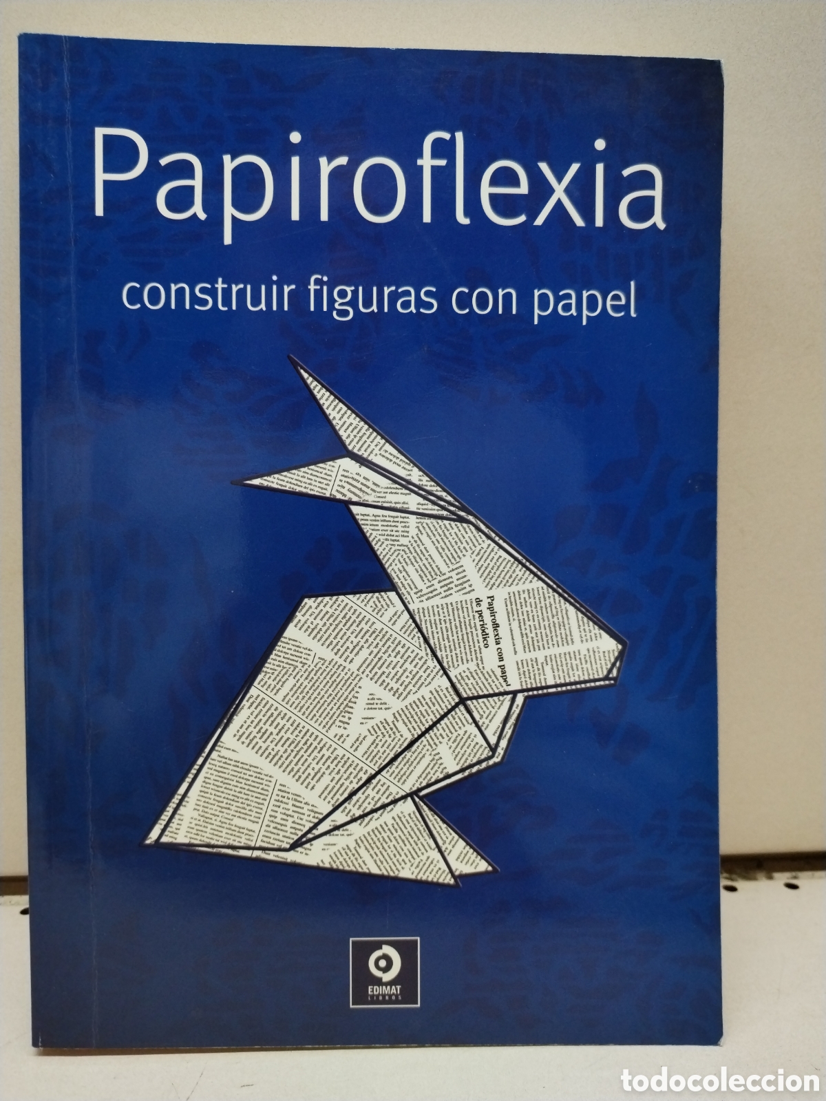 B&uuml;cher: Papiroflexia: construir figuras con papel - M&aacute;rquez, Francisco