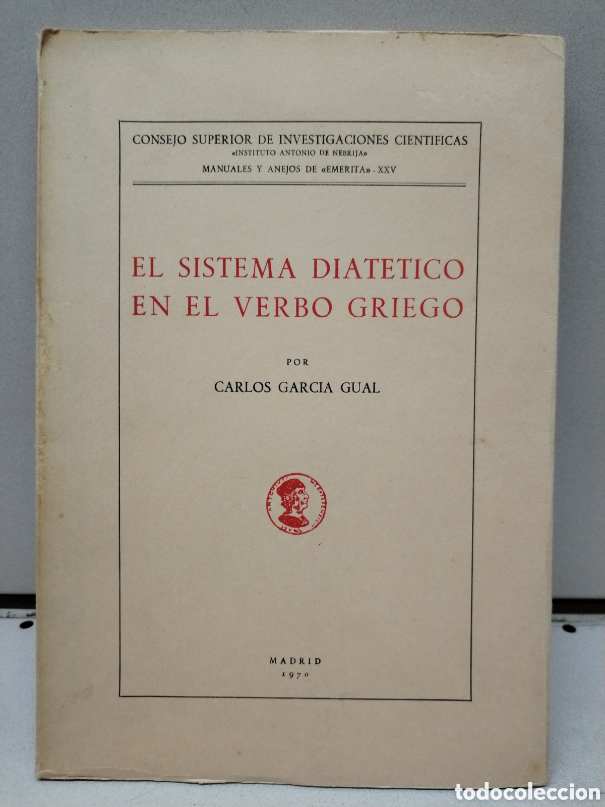 Libri di seconda mano: EL SISTEMA DIATETICO EN EL VERBO GRIEGO - CARLOS GARC&Iacute;A GUAL