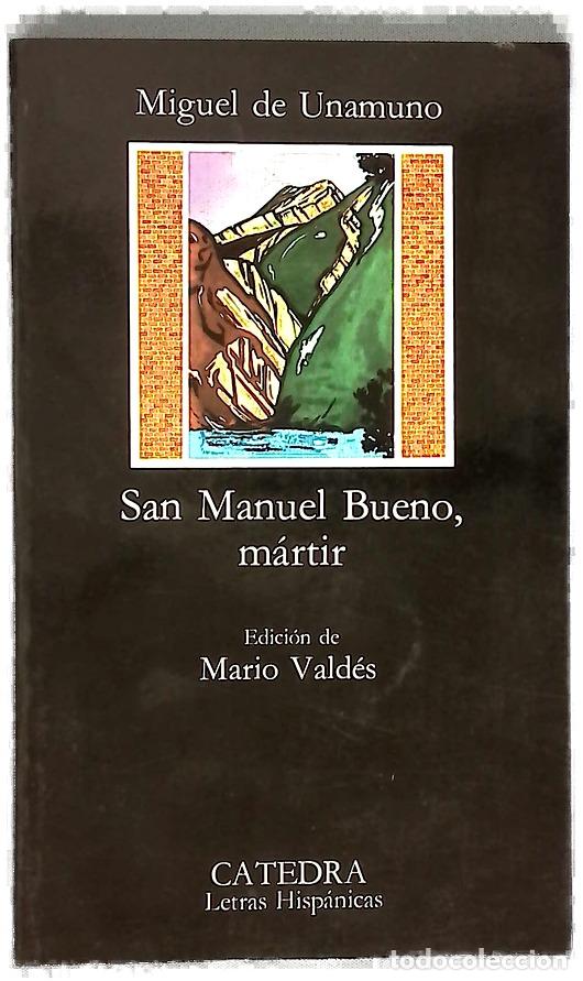 B&uuml;cher: San Manuel Bueno, m&aacute;rtir - Unamuno, Miguel de; Vald&eacute;s, Mario J