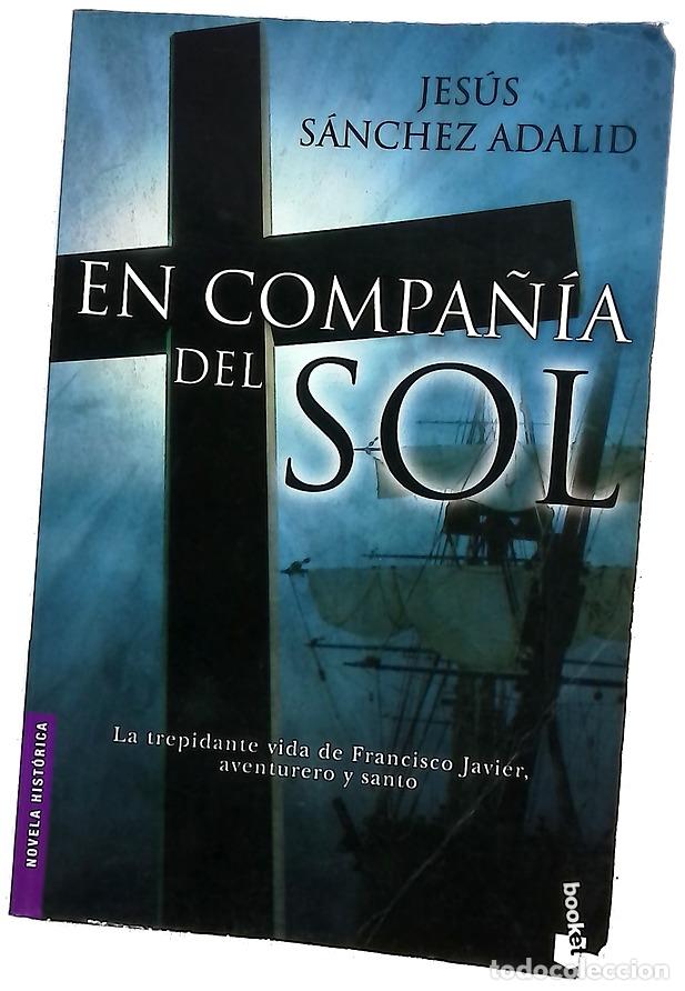 Libros: En compa&ntilde;&iacute;a del sol - S&aacute;nchez Adalid, Jes&uacute;s - Foto 1