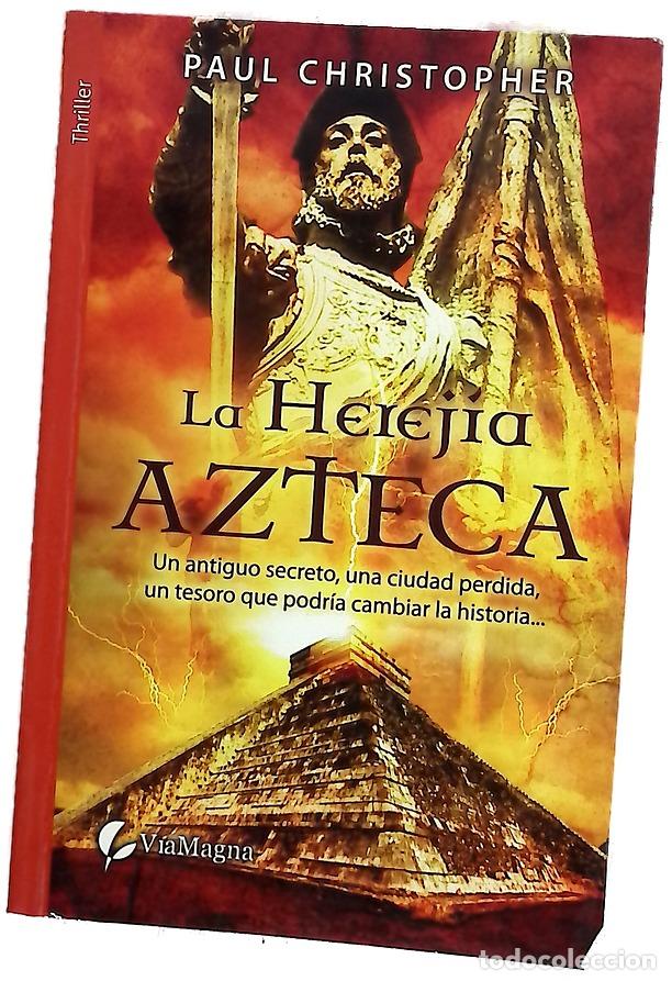 books: La herej&iacute;a azteca - Christopher, Paul
