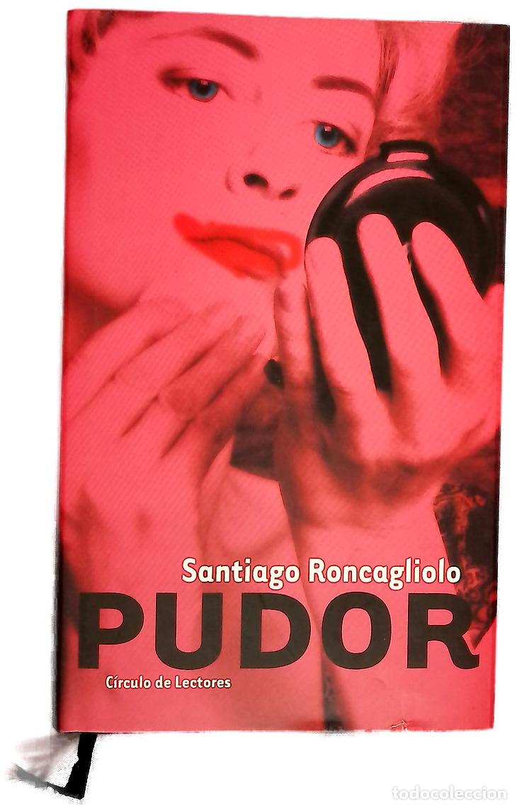 Libri di seconda mano: Pudor - Roncagliolo, Santiago