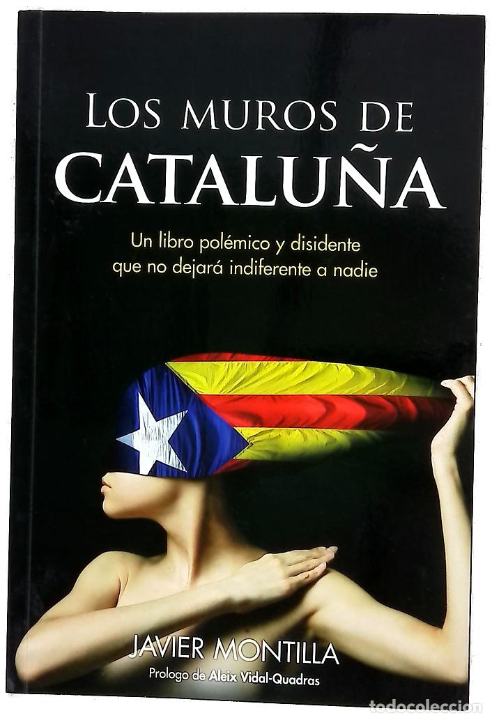 Libros: Los muros de Catalu&ntilde;a - Montilla Valerio, Javier