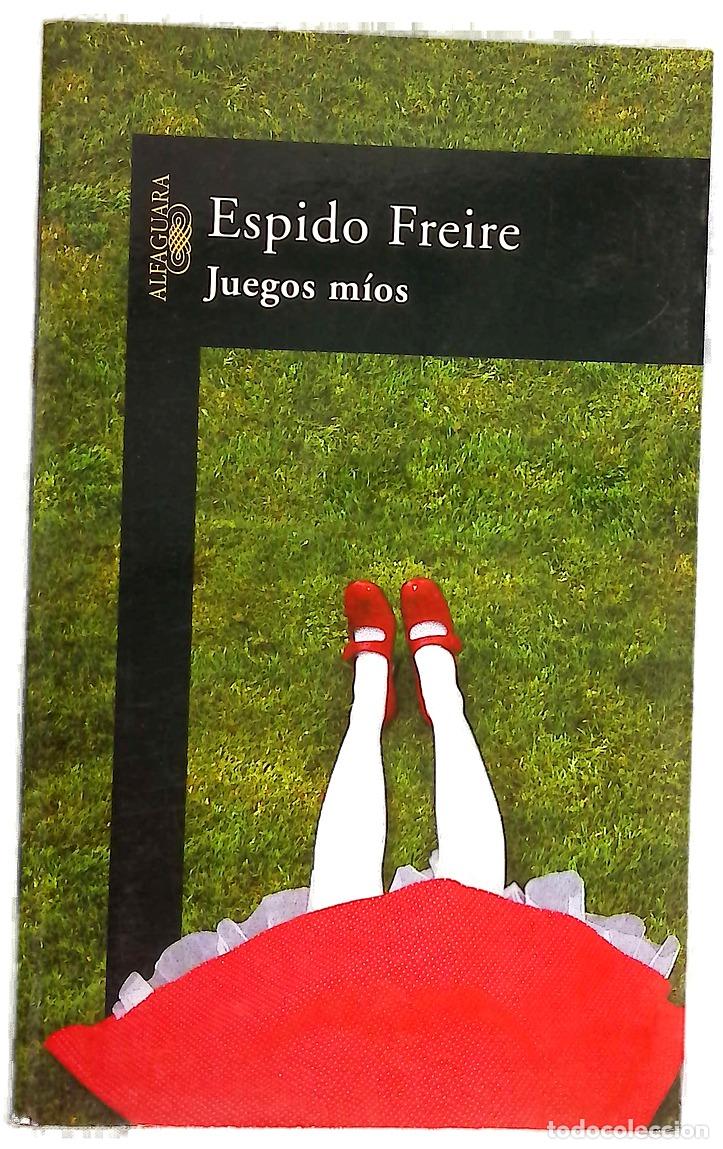 Libros: Juegos m&iacute;os - Espido Freire - Foto 1