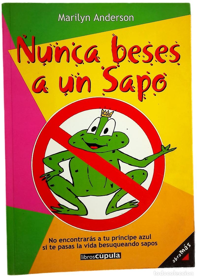 Libros: Nunca beses a un sapo - Anderson, Marilyn