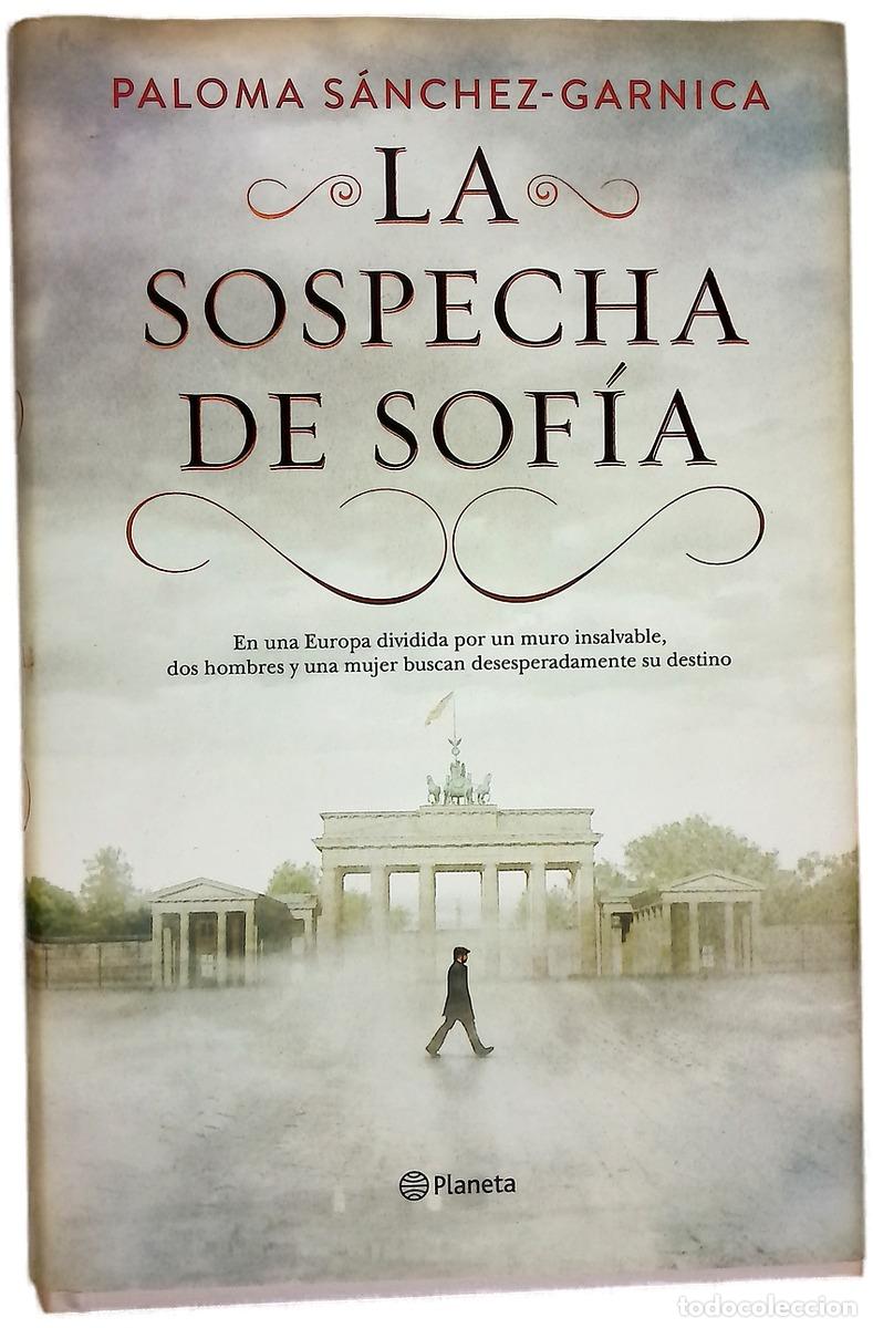 Libros: La sospecha de Sof&iacute;a - S&aacute;nchez-Garnica, Paloma - Foto 1