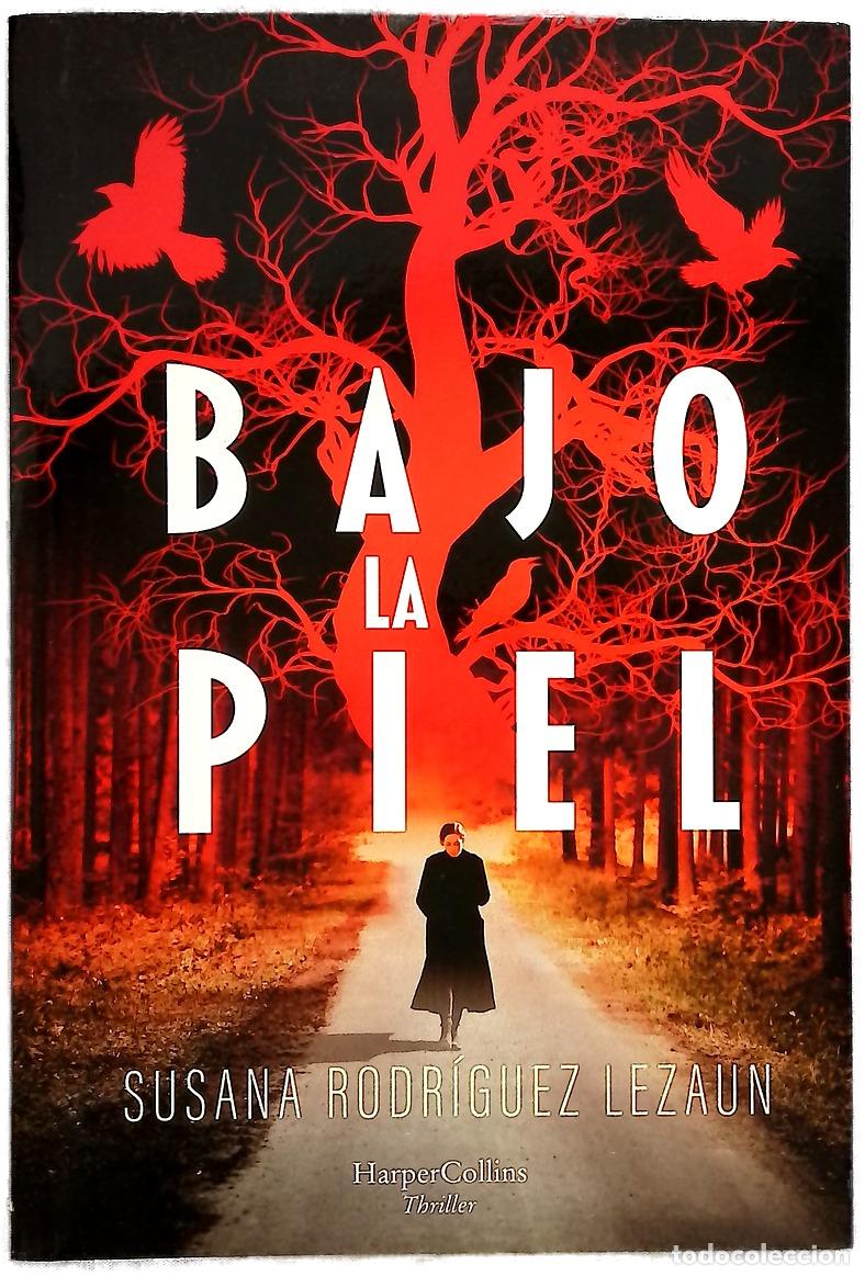 books: Bajo la piel - Rodr&iacute;guez Lezaun, Susana