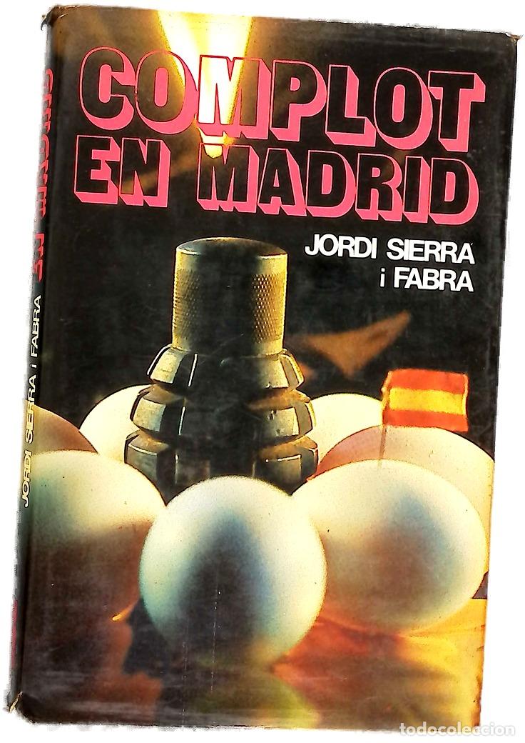 Libros: Complot en Madrid - Jordi Sierra i Fabra - Foto 1