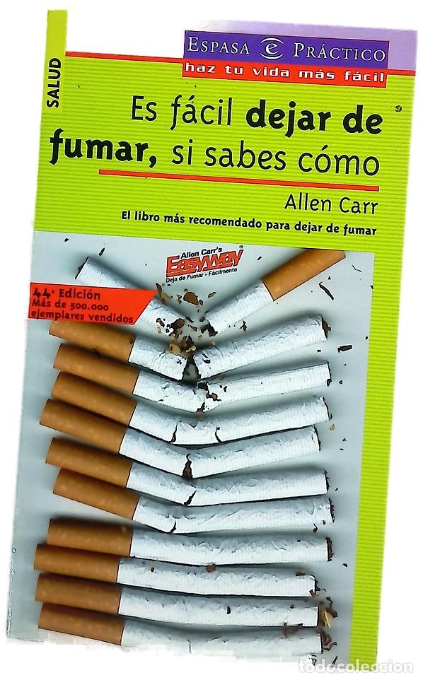 Libros: Es f&aacute;cil dejar de fumar, si sabes c&oacute;mo