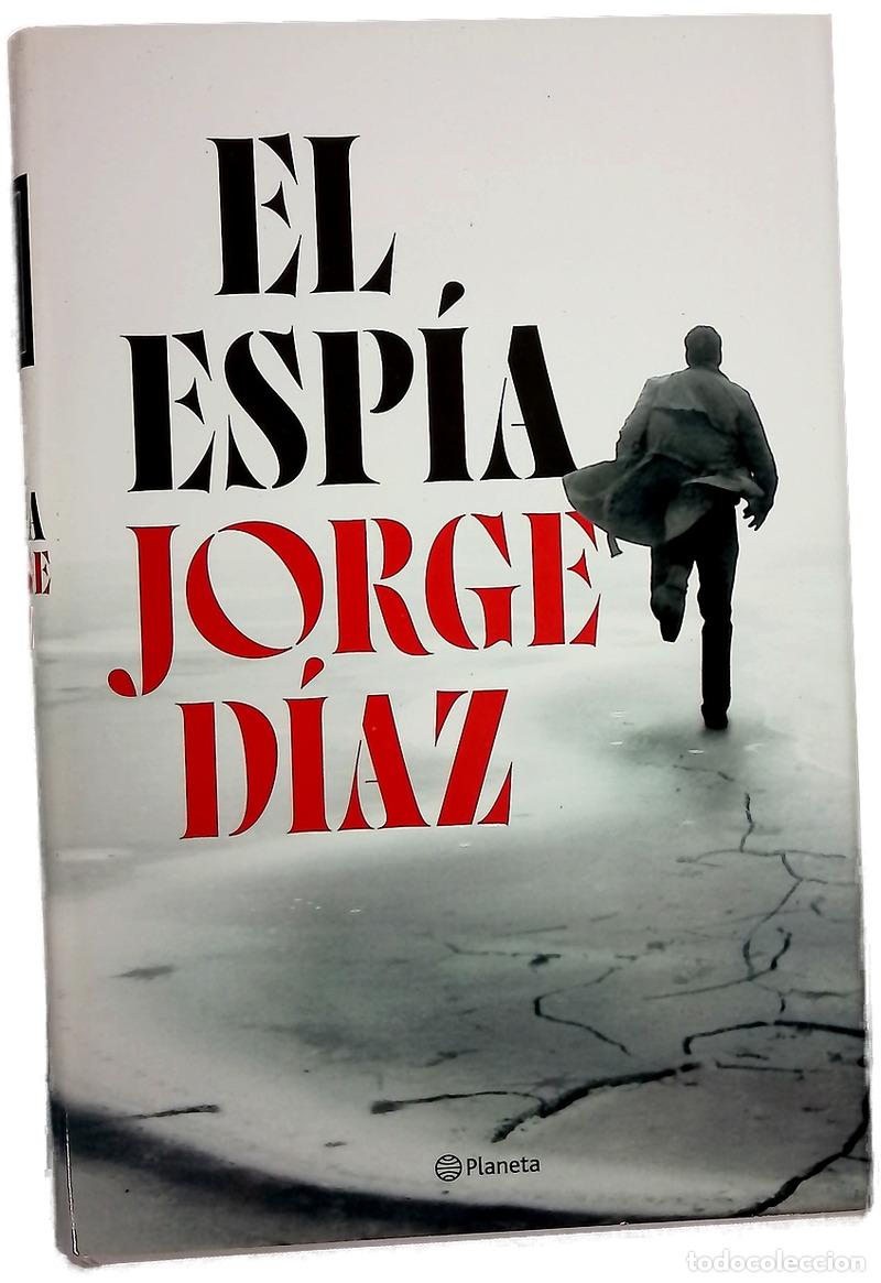 Libros: El esp&iacute;a - Diaz, Jorge - Planeta - Foto 1