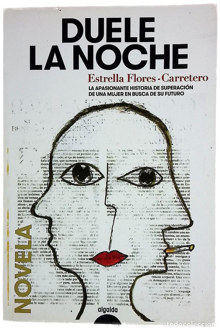 Libros: Duele la noche - Flores-Carretero, Estrella - Foto 1