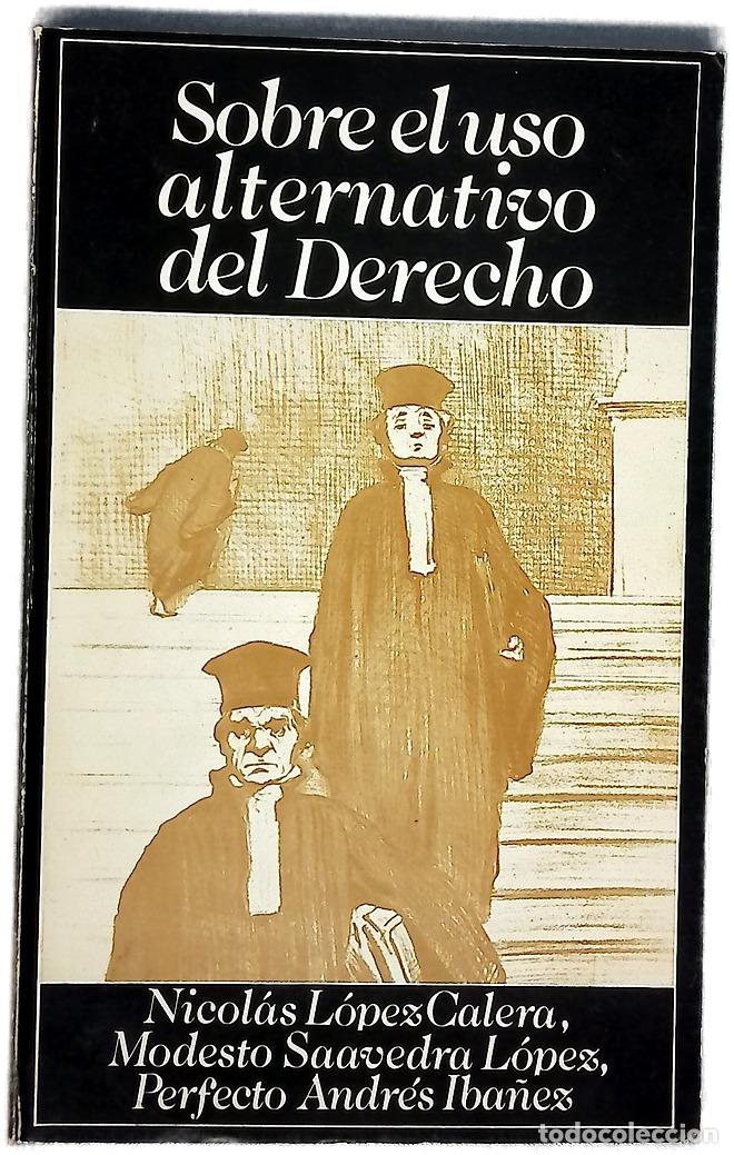Livros em segunda m&atilde;o: Sobre el uso alternativo del derecho