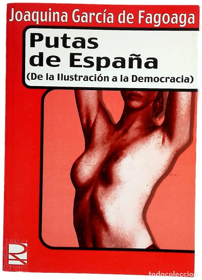 Libros: Putas de Espa&ntilde;a: (de la Ilustraci&oacute;n a la democracia) - Foto 1