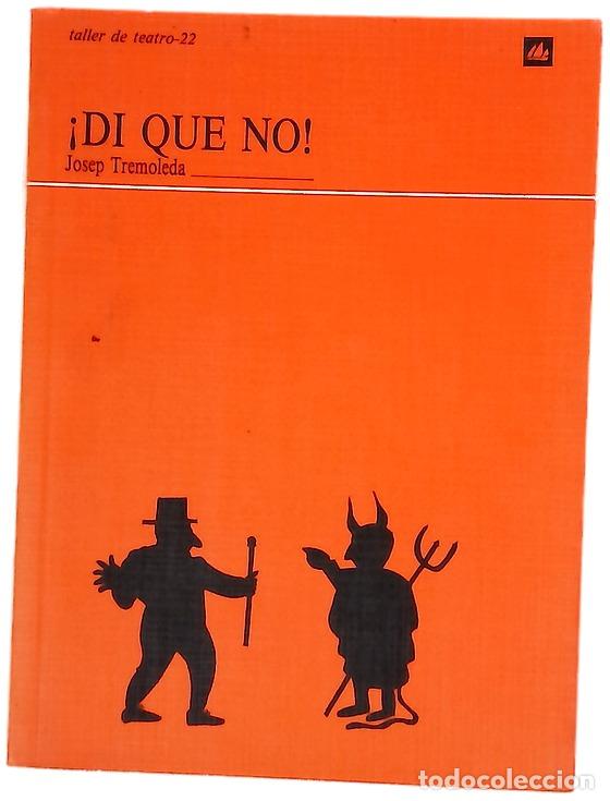 Livros em segunda m&atilde;o: &iexcl;Di que no! - Tremoleda, Josep; Gatell, Angelina