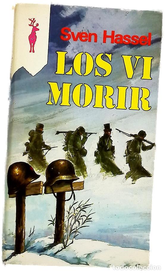 Libri di seconda mano: Los vi morir - Hassel, Sven; Ferrer Aleu, J