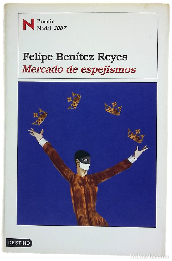 Libros: Mercado de espejismos - Ben&iacute;tez Reyes, Felipe