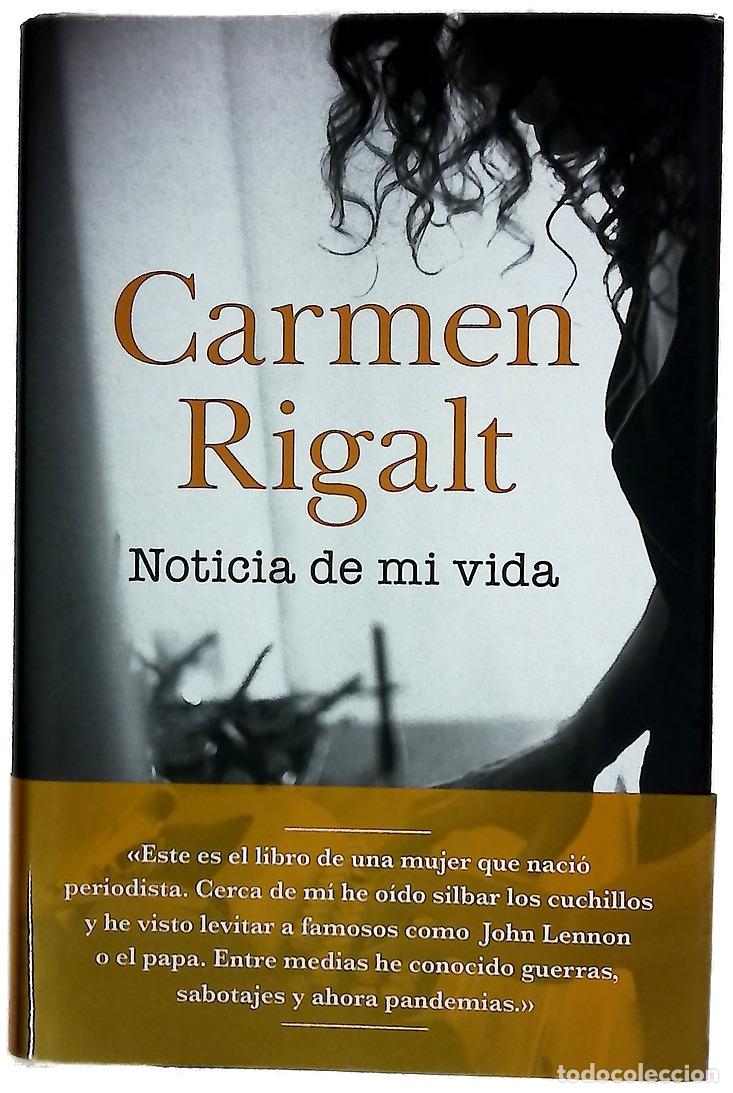 Libros: Noticia de mi vida - Rigalt, Carmen - Foto 1