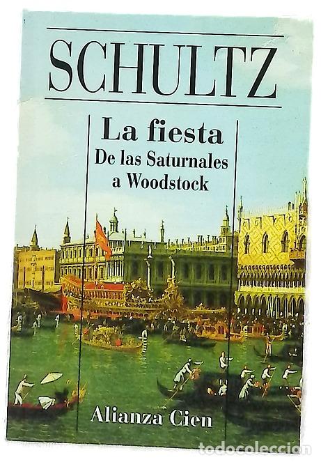 B&uuml;cher: La fiesta: de las saturnales a Woodstock