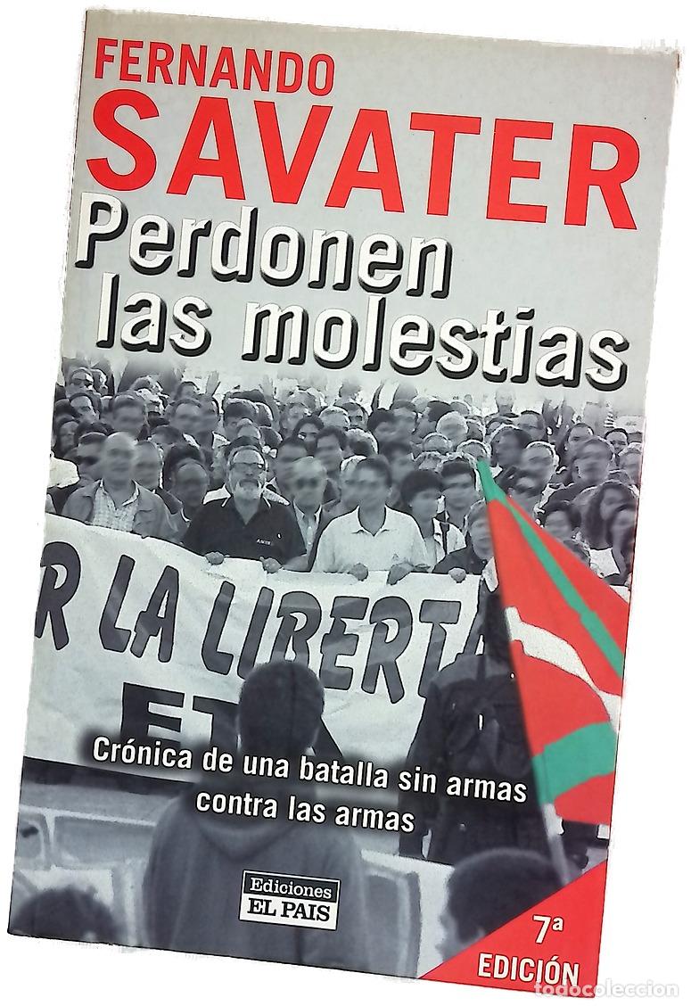 Libri di seconda mano: Perdonen las molestias: cr&oacute;nica de una batalla sin armas contra las armas
