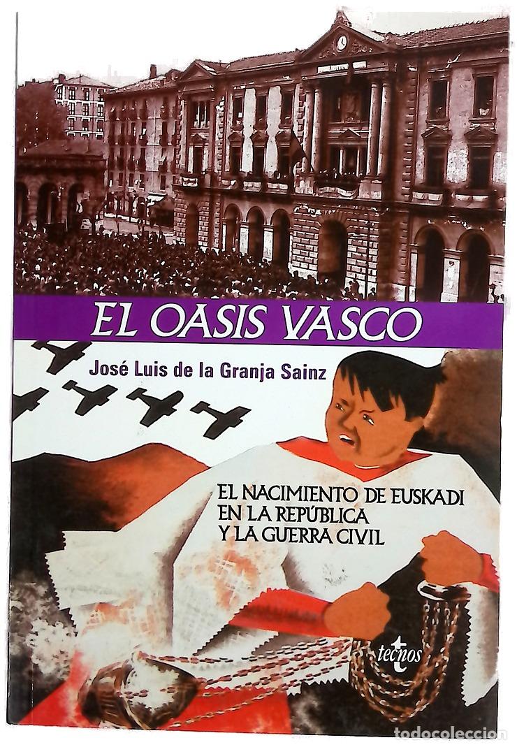 Livros em segunda m&atilde;o: El oasis vasco: el nacimiento de Euskadi en la Rep&uacute;blica y la Guerra Civil