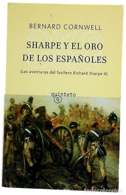 Libri di seconda mano: Sharpe y el oro de los espa&ntilde;oles Richard Sharpe y la destrucci&oacute;n de Almeida, agosto de 1810