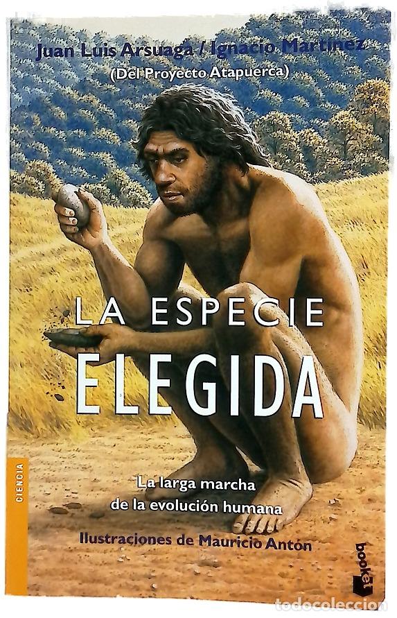 B&uuml;cher: La especie elegida : la larga marcha de la evoluci&oacute;n humana