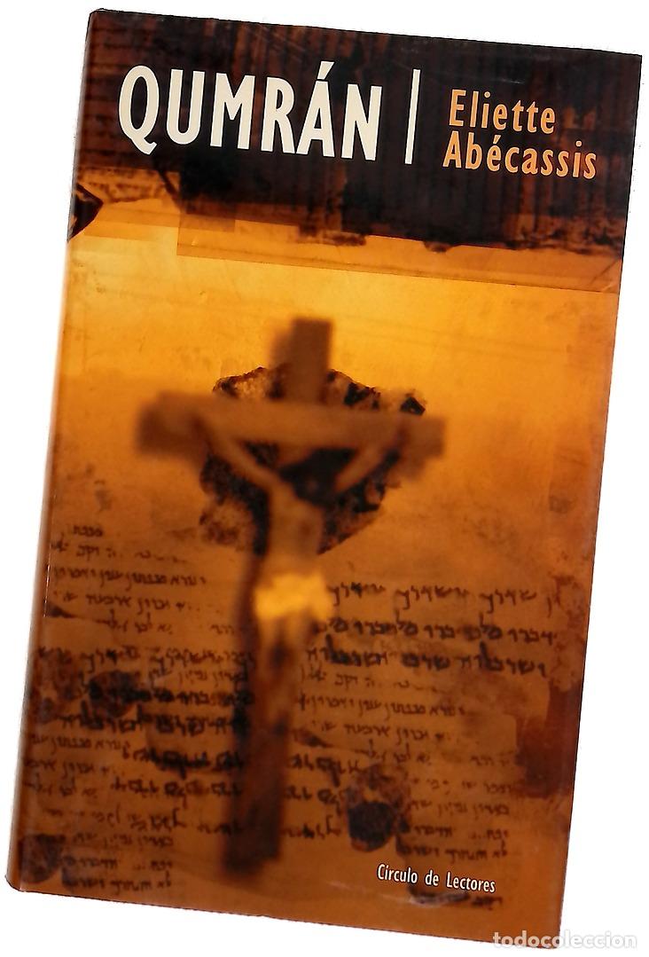 Livres: Qumr&aacute;n - Ab&eacute;cassis, &Eacute;liette