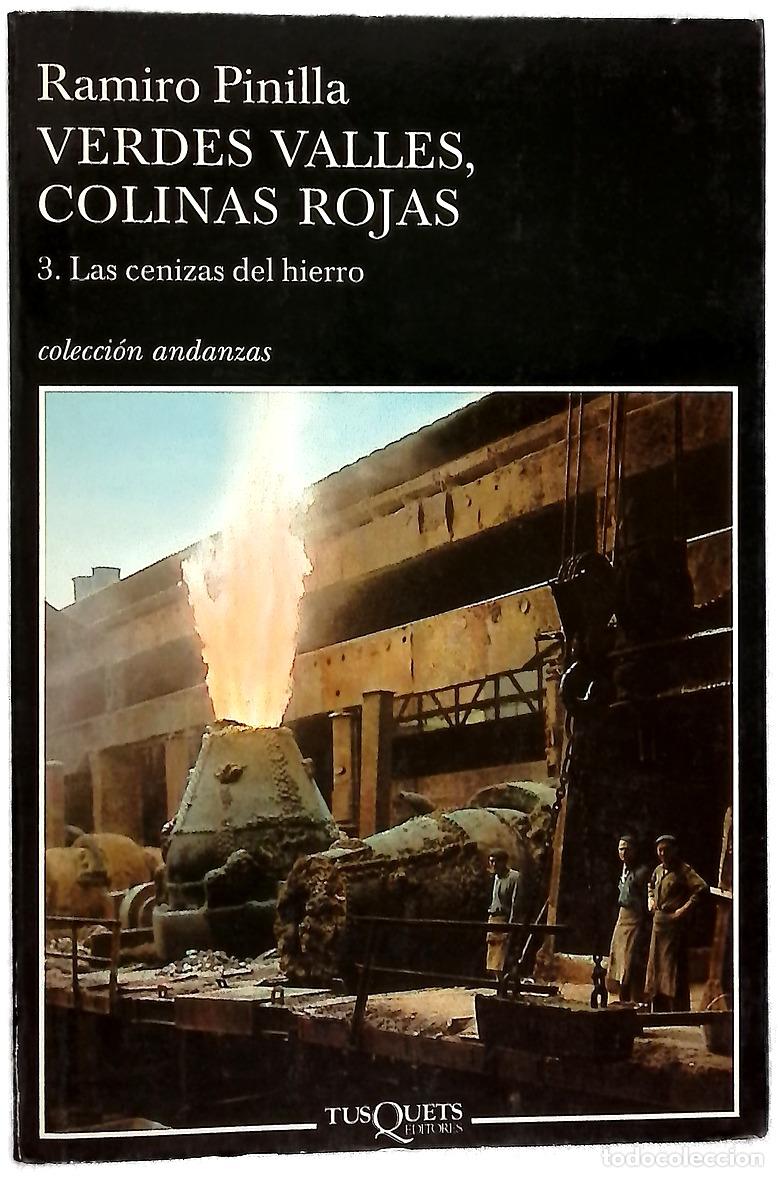 Libros: Las cenizas del hierro - Pinilla, Ramiro - Foto 1