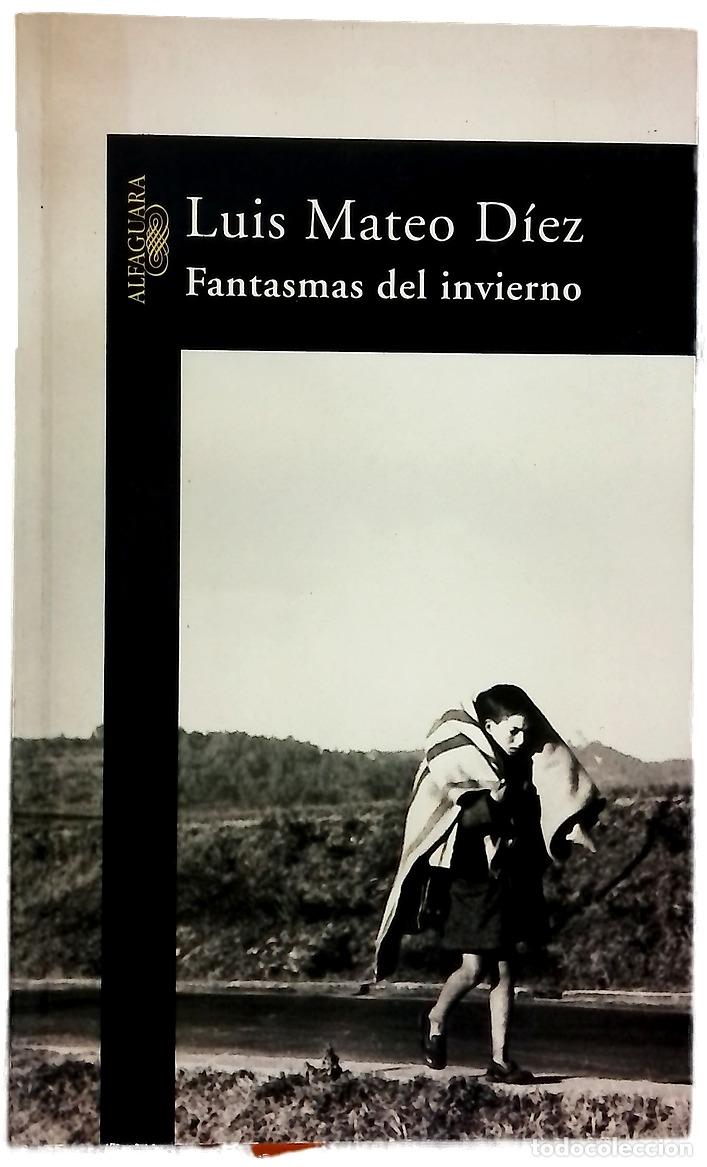 Libros: Fantasmas del invierno - D&iacute;ez, Luis Mateo - Foto 1