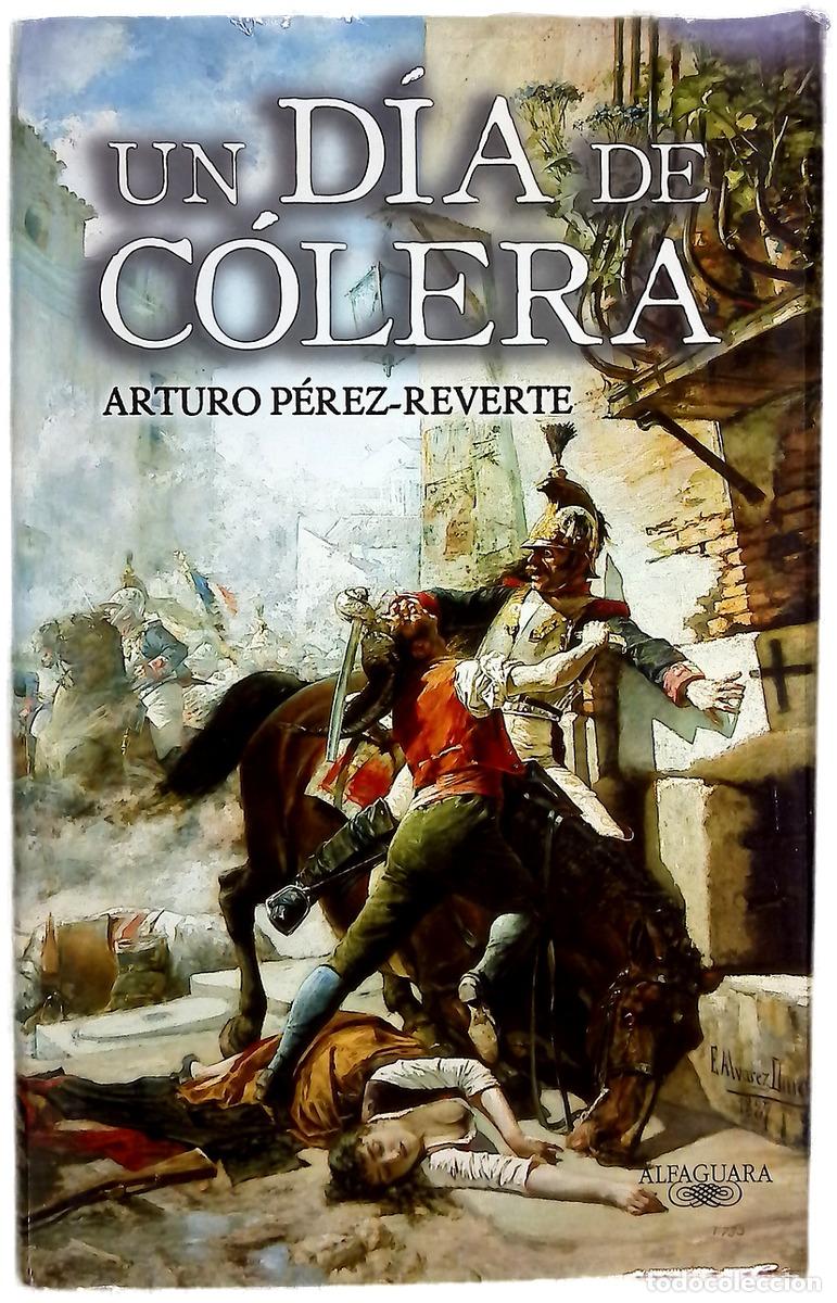 Livros em segunda m&atilde;o: Un d&iacute;a de c&oacute;lera - P&eacute;rez-Reverte, Arturo