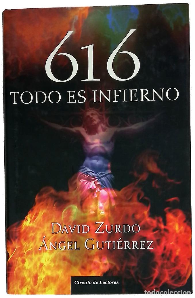 Livros em segunda m&atilde;o: 616 todo es infierno - Zurdo, David; Guti&eacute;rrez, &Aacute;ngel