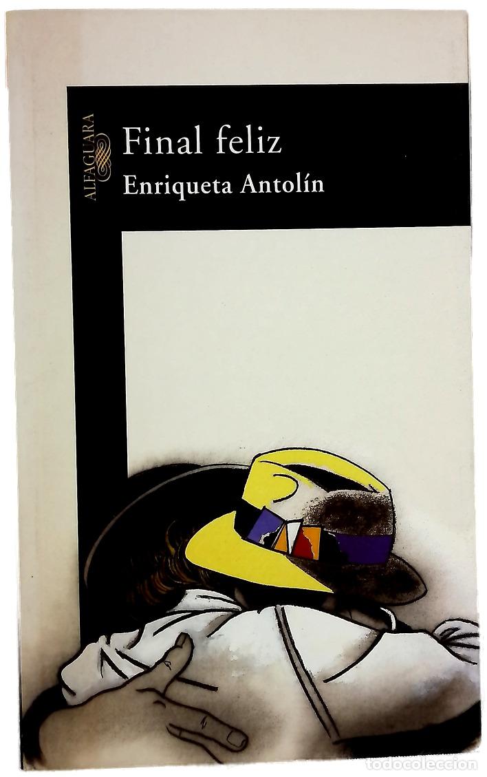 Libros: Final feliz - Antol&iacute;n, Enriqueta - Foto 1