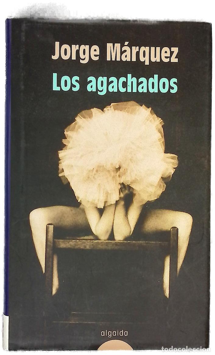 Livres: Los agachados - M&aacute;rquez, Jorge