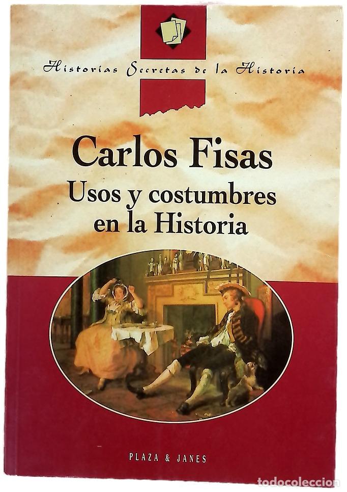 Libri di seconda mano: Usos y costumbres en la historia