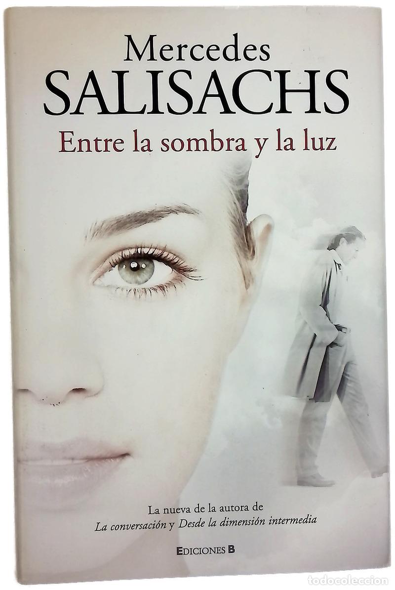 B&uuml;cher: Entre la sombra y la luz - Salisachs, Mercedes
