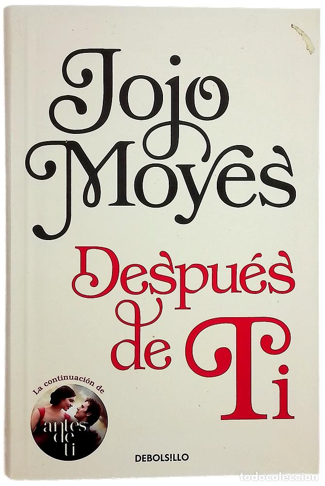 B&uuml;cher: Despu&eacute;s de ti - Moyes, Jojo; L&oacute;pez Gil, Mar&iacute;a del Mar; Momplet Chico, Ana