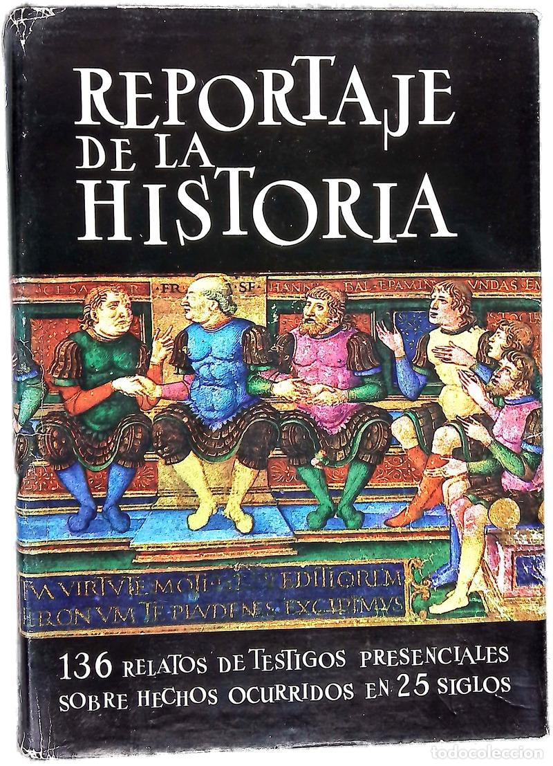 Livros em segunda m&atilde;o: Reportaje de la historia 136 relatos de testigos presenciales sobre hechos ocurridos en 25 siglos