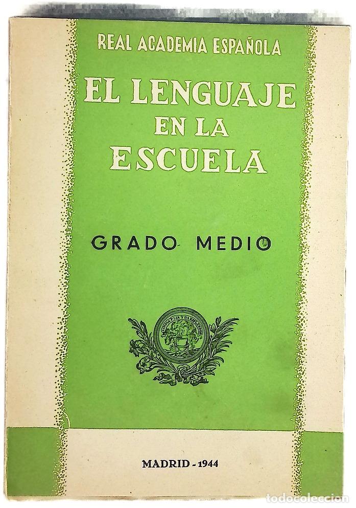 Libros: El lenguaje en la escuela; Grado medio - Foto 1