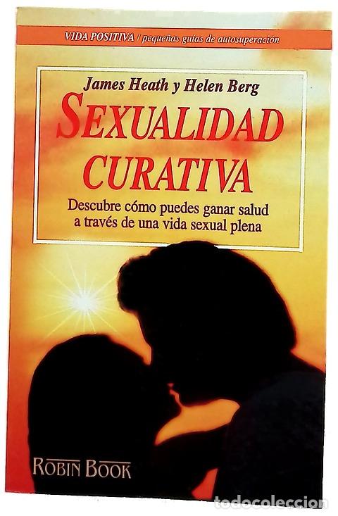 Livres: Sexualidad curativa - Heath, James; Berg, Helen