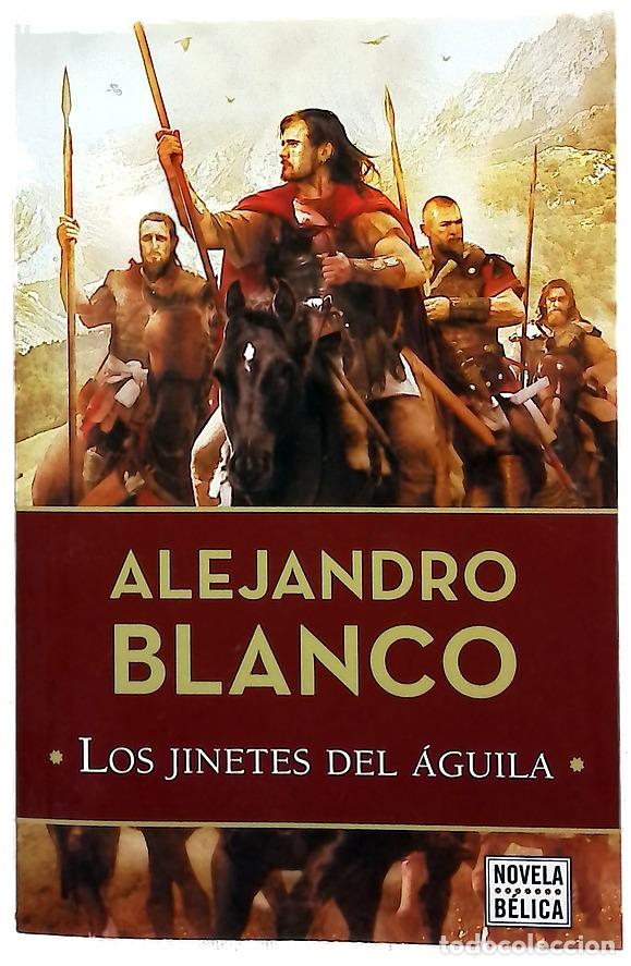 Libros: Los jinetes del &aacute;guila - Blanco, Alejandro - Foto 1