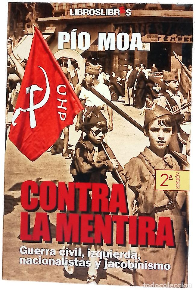 Libri di seconda mano: Contra la mentira - Moa, P&iacute;o