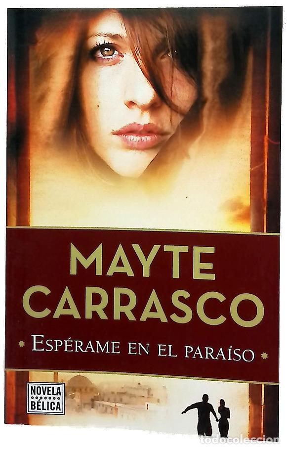 Libros: Esp&eacute;rame en el para&iacute;so - Carrasco, Mayte