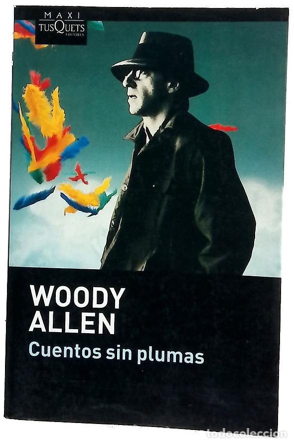 Livres: Cuentos sin plumas - Allen, Woody