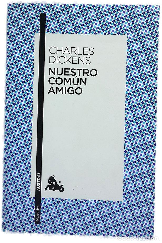 B&uuml;cher: Nuestro com&uacute;n amigo - Dickens, Charles; Mir&oacute;, C