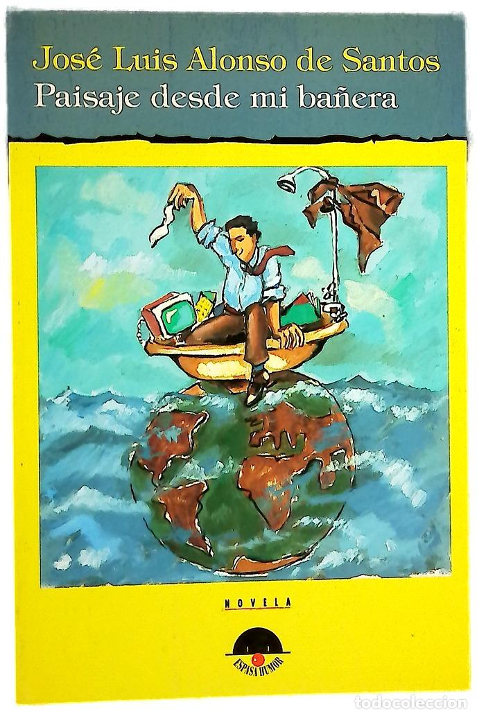 Libri di seconda mano: Paisaje desde mi ba&ntilde;era - Alonso de Santos, Jos&eacute; Luis