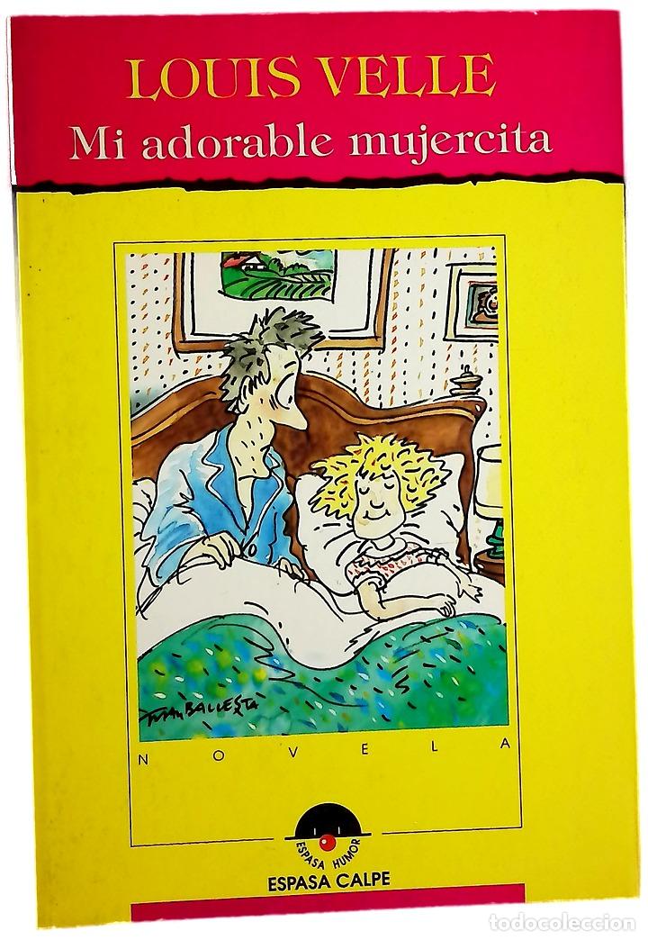 Libri di seconda mano: Mi adorable mujercita - Velle, Louis; Gonz&aacute;lez Rodr&iacute;guez, Pilar