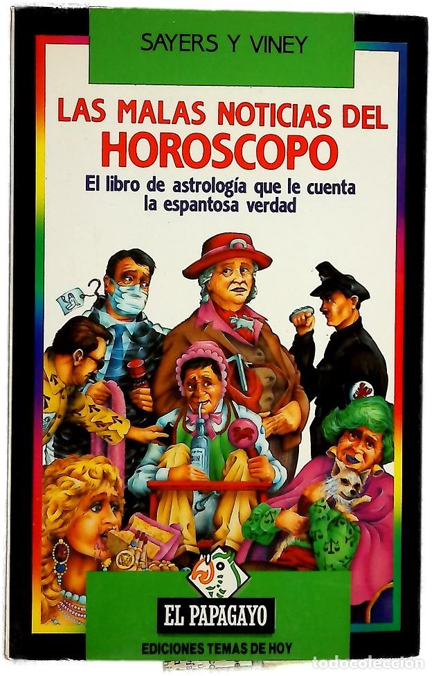 Libri di seconda mano: Las malas noticias del hor&oacute;scopo el libro de astrolog&iacute;a que le cuenta la espantosa verdad